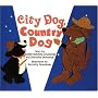 City Dog, Country Dog: Adapted from an Aesop Fable