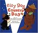City Dog, Country Dog: Adapted from an Aesop Fable