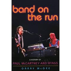 Band on the Run: A History of Paul McCartney and Wings