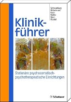 Klinikführer: Stationäre psychosomatisch-psychotherapeutische Einrichtungen