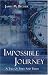 Impossible Journey: A Tale of Times and Truth