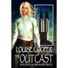 The Outcast (Time Master Trilogy) by Louise Cooper