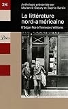 La littérature nord-américaine : D Edgar Poe à Tennessee Williams