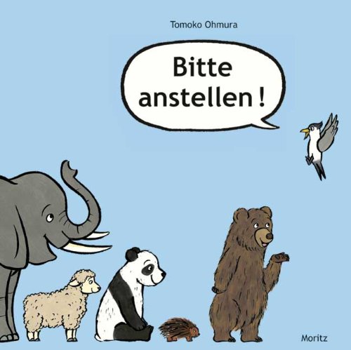 Moritz Verlag Bitte anstellen!: Bilderbuch