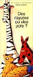 Des rayures ou des pois ? (et autres belles allures)