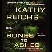 Bones to Ashes | Kathy Reichs