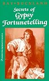 Secrets of Gypsy Fortunetelling (Llewellyns New Age Series)