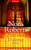 Zeit der Tr�ume - Nora Roberts