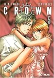 Crown, Tome 5 :
