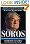 Soros: The Life, Ideas, and Impact of the World's Most Influential Investor