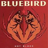 Bluebird - Hot Blood - [CD]