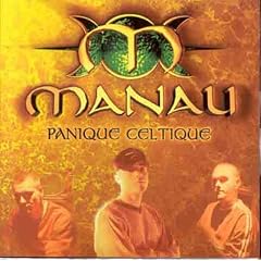 Manau - Panique Celtique, Manau, Panique Celtique