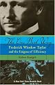 The One Best Way: Frederick Winslow Taylor and the Enigma of Efficiency (Sloan Technology)