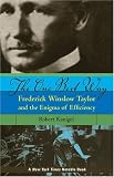 Review MIT Press  / The One Best Way: Frederick Wilson Taylor and the Enigma of Efficiency (Sloan Technology)