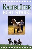 Eigenschaften pferdia tv, Thomas Vogel  / Kaltblüter echt stark!