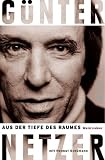 Aus der Tiefe des Raumes - Mein Leben - G&uuml;nter Netzer, Helmut Sch&uuml;mann