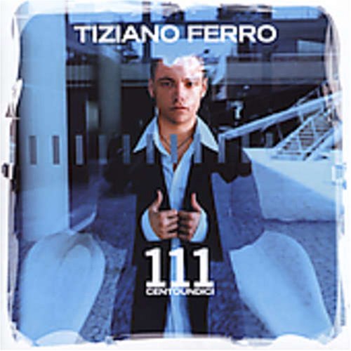 Tiziano Ferro - Ciento Once Lyrics - Zortam Music