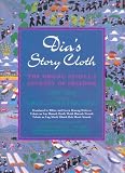 Dia's Story Cloth: The Hmong People's Journey of Freedom, translated in White and Green Hmong Dialects: Diav Daim Paj Ntaub Dab Neeg / Dlav Dlaim Paaj Ntaub Lug Nruag