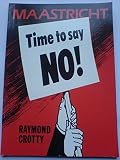 Maastricht : time to say no!