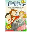 Case Of The Missing Birthday Party: Hello Math (Hello Math Reader, Level 4) by Joanne Rocklin