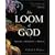 The Loom of God: Tapestries of Mathematics and Mysticism