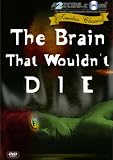 The Brain That Wouldn't Die (1962) [Remastered Edition]