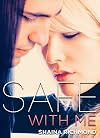 Safe With Me, Parts 1 to 6, Limited Edition (Safe With Me (erotic romance))