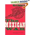 The Mexican War (The Chicago History of American Civilization) by Otis A. Singletary