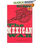 Click here to buy The Mexican War (The Chicago History of American Civilization) by  Otis A. Singletary.