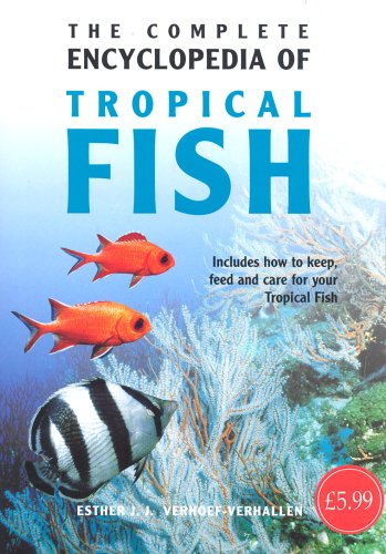 Complete Encyclopedia of Tropical Fish (Complete Encyclopedia)