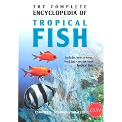 Complete Encyclopedia of Tropical Fish