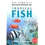 Complete Encyclopedia of Tropical Fish (Complete Encyclopedia)