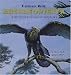 Archaeopteryx and Other Flying Dinosaurs (Schomp, Virginia. Prehistoric World.)