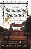 Managing Ignatius: The Lunacy of Lucky Dogs and Life in New Orleans