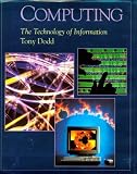 Computing: The Technology of Information (New Encyclopedia of Science)