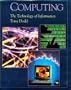 Computing: The Technology of Information (New Encyclopedia of Science)