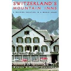 Switzerland's Mountain Inns: A Walking Vacation in a World Apart