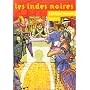 Les Indes noires de Philippe Drumel