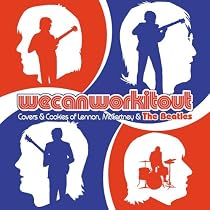 We Can Work It Out: Covers & Cookies Of Lennon, McCartney & The Beatles