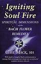 Igniting Soul Fire: Spiritual Dimensions of the Bach Flower Remedies