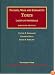 Cases and Materials on Torts (University Casebook Series) (University Casebook Series)