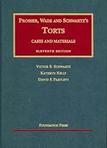 Cases and Materials on Torts (University Casebook Series)