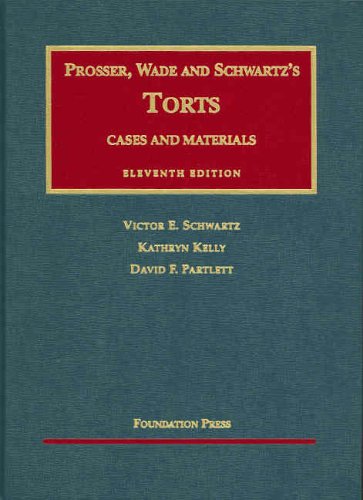 Cases and Materials on Torts (University Casebook Series) (University Casebook Series)