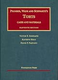 Cases and Materials on Torts (University Casebook Series) (University Casebook Series)