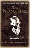 The Neandertals: Of Skeletons, Scientists, and Scandal