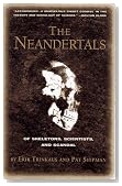 The Neandertals: Of Skeletons, Scientists, and Scandal