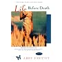 LIFE BEFORE DEATH: A Novel