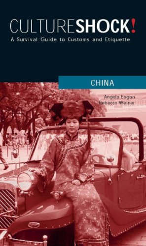 City Travel Guides Discounted  Used : Culture Shock! China: A Survival Guide to Customs and Etiquette (Culture Shock! China)