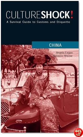 Culture Shock! China: A Survival Guide to Customs and Etiquette (Culture Shock! China)