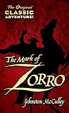 The Mark of Zorro (Penguin Classics)